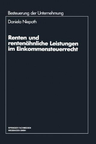 Kniha Renten Und Rentenahnliche Leistungen Im Einkommensteuerrecht Daniela Niepoth