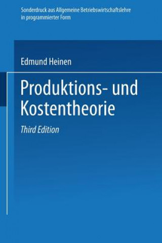 Kniha Produktions- Und Kostentheorie Edmund Heinen