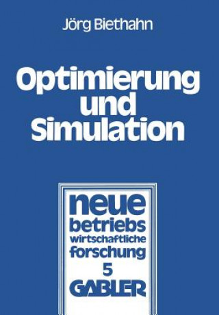 Knjiga Optimierung Und Simulation Jörg Biethahn