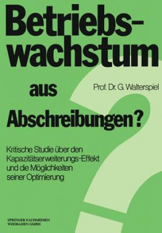 Libro Betriebswachstum Aus Abschreibungen? Georg Walterspiel