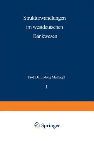 Книга Strukturwandlungen Im Westdeutschen Bankwesen Ludwig Mülhaupt