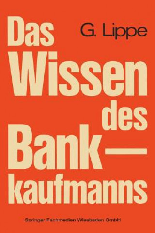 Könyv Das Wissen Des Bankkaufmanns Gerhard Lippe