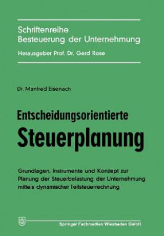 Book Entscheidungsorientierte Steuerplanung Manfred Eisenach