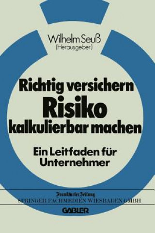 Carte Richtig Versichern -- Risiko Kalkulierbar Machen Wilhelm Seuß