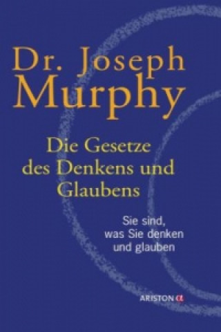Kniha Die Gesetze des Denkens und Glaubens Joseph Murphy