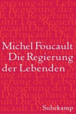 Carte Die Regierung der Lebenden Michel Foucault