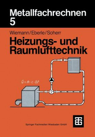 Knjiga Metallfachrechnen 5 Heizungs- und Raumlufttechnik, 1 Herbert Wiemann
