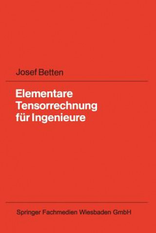 Carte Elementare Tensorrechnung F r Ingenieure Josef Betten
