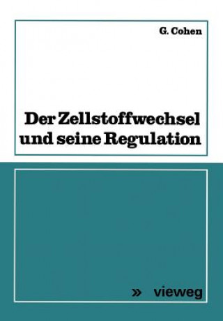 Kniha Zellstoffwechsel Und Seine Regulation Georges Cohen