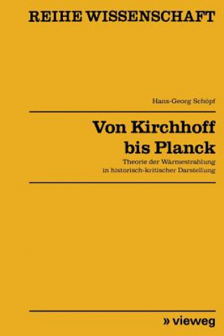 Книга Von Kirchhoff Bis Planck Hans-Georg Schöpf