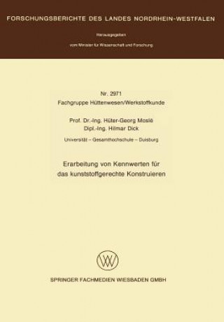 Carte Erarbeitung Von Kenwerten Fur Das Kunststoffgerechte Konstruieren Hüter-Georg Moslé