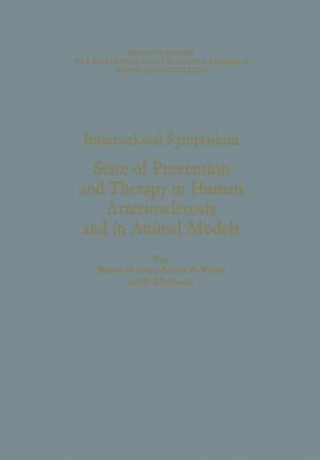 Kniha State of Prevention and Therapy in Human Arteriosclerosis and in Animal Models Werner H. Hauss