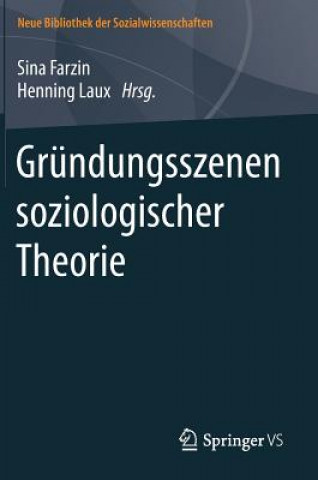 Książka Grundungsszenen Soziologischer Theorie Henning Laux