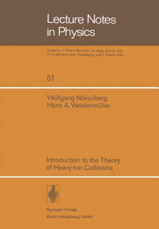 Carte Introduction to the Theory of Heavy-Ion Collisions W. Nörenberg