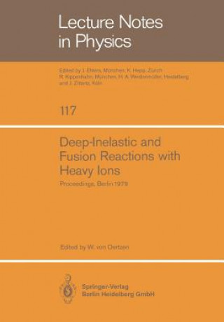 Kniha Deep-Inelastic and Fusion Reactions with Heavy Ions W. v. Oertzen