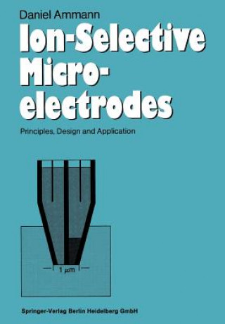 Könyv Ion-Selective Microelectrodes Daniel Ammann