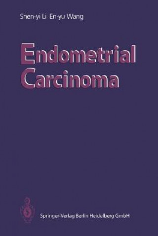 Könyv Endometrial Carcinoma Shen-yi Li