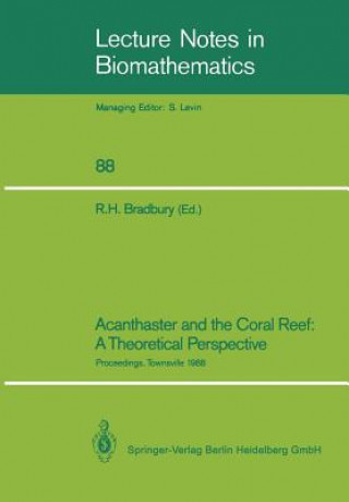 Libro Acanthaster and the Coral Reef: A Theoretical Perspective, 1 Roger H. Bradbury