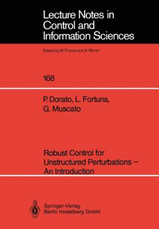 Książka Robust Control for Unstructured Perturbations - An Introduction Peter Dorato