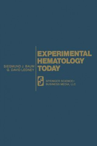 Kniha Experimental Hematology Today Siegmund J. Baum