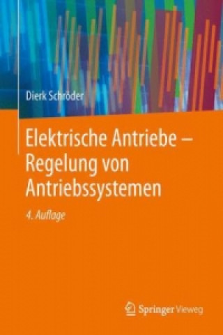 Carte Elektrische Antriebe - Regelung von Antriebssystemen Dierk Schröder