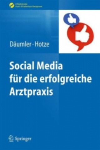 Книга Social Media fur die erfolgreiche Arztpraxis Marc Däumler
