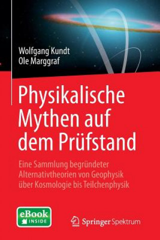 Kniha Physikalische Mythen auf dem Prufstand Wolfgang Kundt