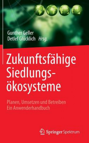 Книга Zukunftsfahige Siedlungsoekosysteme Gunther Geller