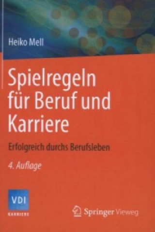 Kniha Spielregeln fur Beruf und Karriere Heiko Mell