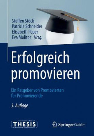 Kniha Erfolgreich promovieren Steffen Stock