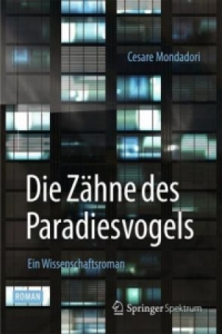 Könyv Die Zahne des Paradiesvogels Cesare Mondadori