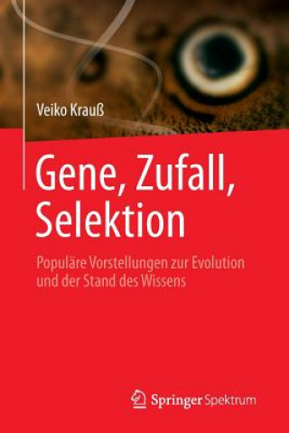 Kniha Gene, Zufall, Selektion Veiko Krauß