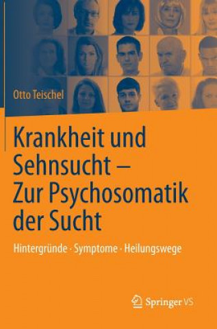 Könyv Krankheit Und Sehnsucht - Zur Psychosomatik Der Sucht Otto Teischel