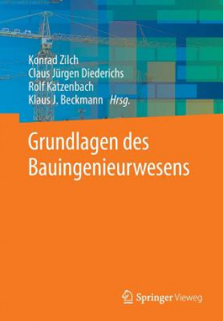 Könyv Grundlagen Des Bauingenieurwesens Konrad Zilch