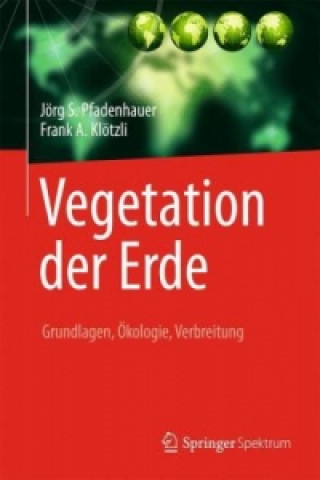 Kniha Vegetation der Erde Jörg S. Pfadenhauer