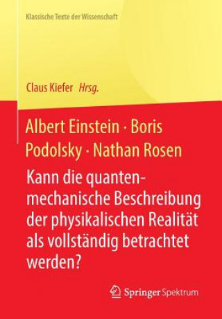 Kniha Albert Einstein, Boris Podolsky, Nathan Rosen Claus Kiefer