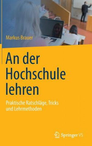 Książka Der Hochschule Lehren Markus Brauer