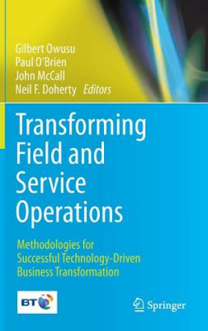 Книга Transforming Field and Service Operations Gilbert Owusu