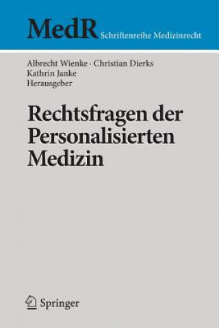 Kniha Rechtsfragen Der Personalisierten Medizin Albrecht Wienke