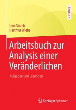 Kniha Arbeitsbuch zur Analysis einer Veranderlichen Uwe Storch