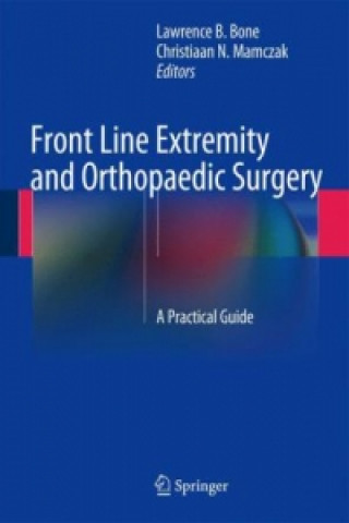 Книга Front Line Extremity and Orthopaedic Surgery Lawrence B. Bone