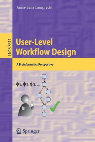 Knjiga User-Level Workflow Design Anna-Lena Lamprecht