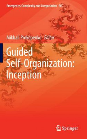 Kniha Guided Self-Organization: Inception Mikhail Prokopenko