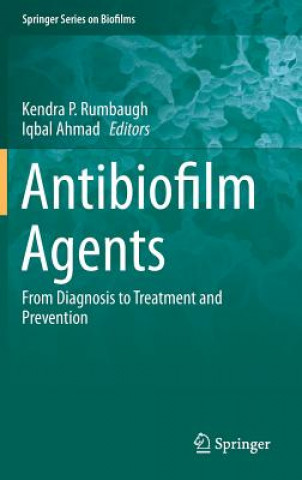 Carte Antibiofilm Agents Kendra P. Rumbaugh
