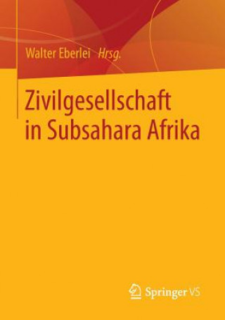 Kniha Zivilgesellschaft in Subsahara Afrika Walter Eberlei