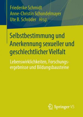 Knjiga Selbstbestimmung und Anerkennung sexueller und geschlechtlicher Vielfalt Friederike Schmidt