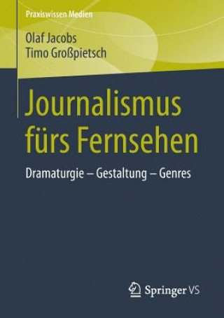 Książka Journalismus furs Fernsehen Olaf Jacobs