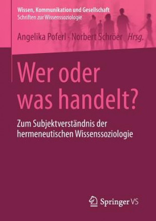 Kniha Wer Oder Was Handelt? Angelika Poferl