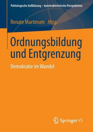 Kniha Ordnungsbildung Und Entgrenzung Renate Martinsen