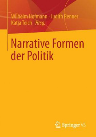 Knjiga Narrative Formen Der Politik Wilhelm Hofmann